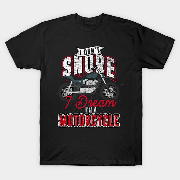 Motorbike Biking Motorcycle Lover Funny Biker T-Shirt by ShirtsShirtsndmoreShirts